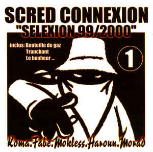 Scred Connexion – Scred Selexion 99/2000  [Spotify]